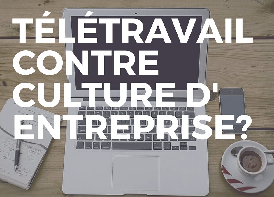 Le télétravail tue-t-il la culture d’entreprise ?