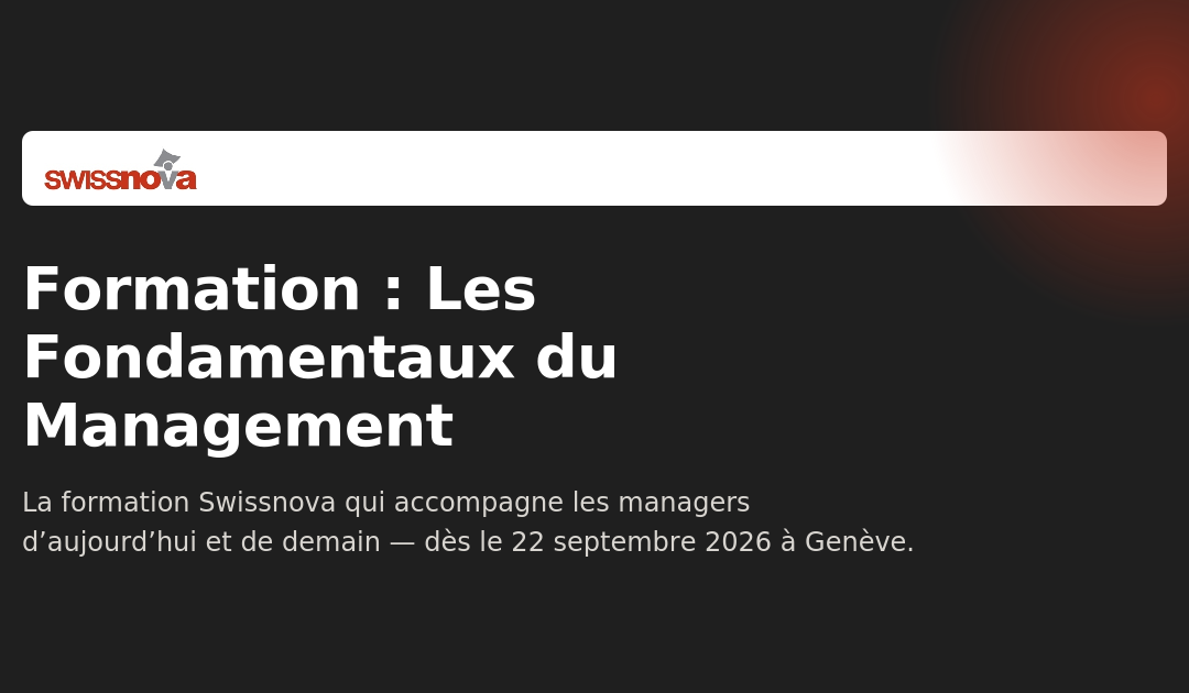 Les Fondamentaux du Management: une formation Swissnova